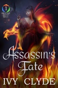 Cover: Assassin's Fate (The Assassin and her Dragon Princes, #1) - The Assassin and her Dragon Princes