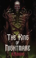 Cover: The King of Nightmare - Demented Tours, LLC