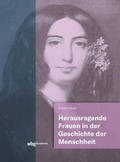 Cover: Herausragende Frauen in der Geschichte der Menschheit - wbg Academic in Herder