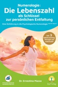Cover: Numerologie: Die Lebenszahl als Schl&uuml;ssel zur pers&ouml;nlichen Entfaltung - akademie bios - Dr. Ernestina Mazza OG