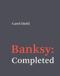 Cover: Banksy: Completed - MIT Press