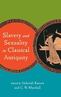 Cover: Slavery and Sexuality in Classical Antiquity - University of Wisconsin Press