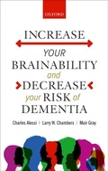 Cover: Increase your Brainability-and Reduce your Risk of Dementia - Oxford University Press