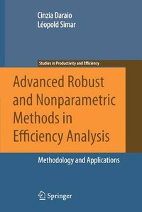 Enlarge image Cover: Advanced Robust and Nonparametric Methods in Efficiency Analysis - Springer