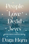Cover: People Love Dead Jews - WW Norton & Co