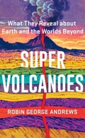 Cover: Super Volcanoes - WW Norton & Co