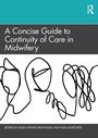 Cover: A Concise Guide to Continuity of Care in Midwifery - Routledge
