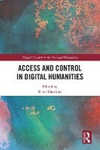 Abbildung von: Access and Control in Digital Humanities - Routledge