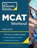 Cover: MCAT Workout, 2022-2023 - Princeton Review Publishing Corporation