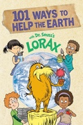 Cover: 101 Ways to Help the Earth with Dr. Seuss's Lorax - Random House Books for Young Readers