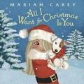 Cover: All I Want for Christmas Is You - Random House USA Children's Books