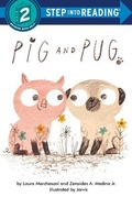 Cover: Pig and Pug - Random House Books for Young Readers