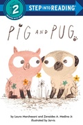 Cover: Pig and Pug - Random House Books for Young Readers
