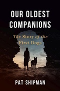 Cover: Our Oldest Companions - Harvard University Press