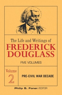 Abbildung von: The Life and Writings of Frederick Douglass, Volume 2 - International Publishers Co Inc.,U.S.