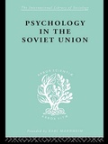 Cover: Psychology in the Soviet Union Ils 272 - Routledge