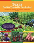 Cover: Texas Fruit & Vegetable Gardening, 2nd Edition - Cool Springs Press