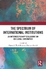 Cover: The Spectrum of International Institutions - Routledge