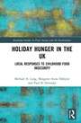 Cover: Holiday Hunger in the UK - Routledge