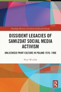 Cover: Dissident Legacies of Samizdat Social Media Activism - Routledge