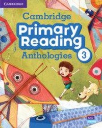 Enlarge image Cover: Cambridge Primary Reading Anthologies Level 3 Student's Book with Online Audio - Cambridge University Press