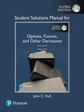 Cover: Student Solutions Manual for Options, Futures, and Other Derivatives, eBook [Global Edition] - Pearson Education Limited