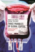 Cover: Frances Ya-Chu Cowhig's China Trilogy: Three Parables of Global Capital - Methuen Drama