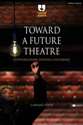 Cover: Toward a Future Theatre - Methuen Drama