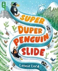 Cover: Super Duper Penguin Slide - Walker Books Ltd