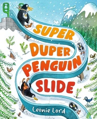 Enlarge image Cover: Super Duper Penguin Slide - Walker Books Ltd