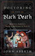 Cover: Doctoring the Black Death - Rowman & Littlefield Publishers