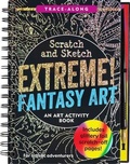 Cover: Scratch & Sketch Extreme Fantasy Art (Trace Along) - Peter Pauper Press