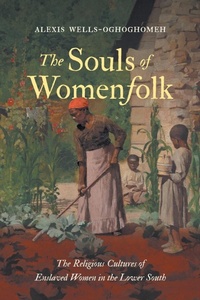 Abbildung von: The Souls of Womenfolk - The University of North Carolina Press