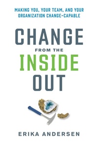 Enlarge image Cover: Change from the Inside Out - Berrett-Koehler Publishers