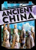 Cover: The Discoveries of Ancient China - Gareth Stevens Publishing