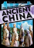 Cover: The Discoveries of Ancient China - Gareth Stevens Publishing