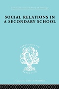 Cover: Social Relations in a Secondary School - Routledge