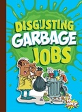Cover: Disgusting Garbage Jobs - Hi Jinx Press