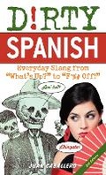 Cover: Dirty Spanish: Third Edition - Ulysses Press