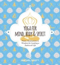 Cover: Yoga for Mind, Body and Spirit - Cider Mill Press Book Publishers LLC