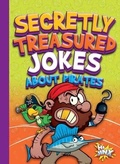 Cover: Secretly Treasured Jokes about Pirates - Black Rabbit Books