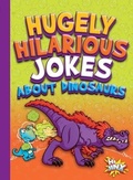 Cover: Hugely Hilarious Jokes about Dinosaurs - Black Rabbit Books