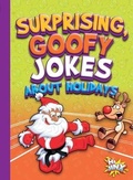 Cover: Surprising, Goofy Jokes about Holidays - Black Rabbit Books