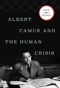 Cover: Albert Camus and the Human Crisis - Pegasus Books
