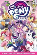 Cover: My Little Pony: The Manga - A Day in the Life of Equestria Omnibus - Seven Seas Entertainment, LLC