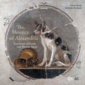 Cover: The Mosaics of Alexandria - American University in Cairo Press