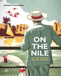 Abbildung von: On the Nile in the Golden Age of Travel - American University in Cairo Press