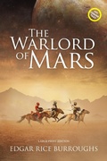 Cover: The Warlord of Mars (Annotated, Large Print) - Sastrugi Press LLC