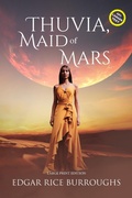 Cover: Thuvia, Maid of Mars (Annotated, Large Print) - Sastrugi Press LLC