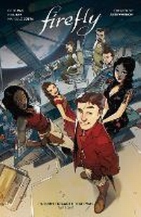 Enlarge image Cover: Firefly: Return to Earth That Was Vol. 1 - Boom! Studios
